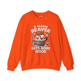 A Clean Beaver Gets More Wood Crewneck Sweatshirt