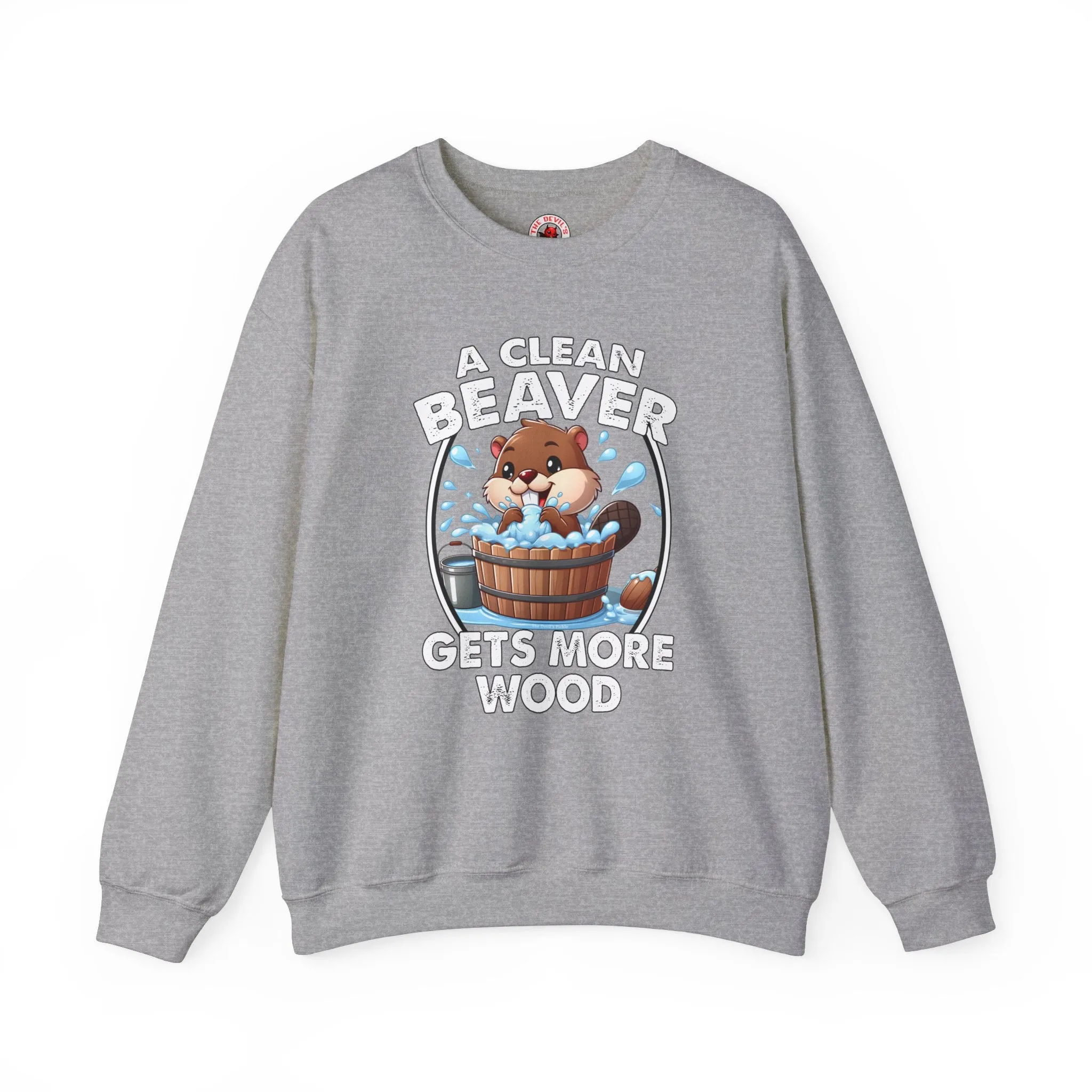 A Clean Beaver Gets More Wood Crewneck Sweatshirt