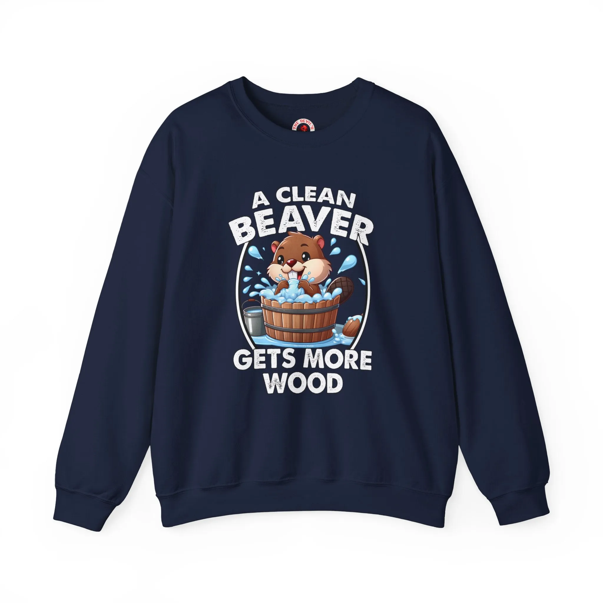 A Clean Beaver Gets More Wood Crewneck Sweatshirt